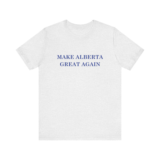 Make Alberta Great Again White T-Shirt - Unisex