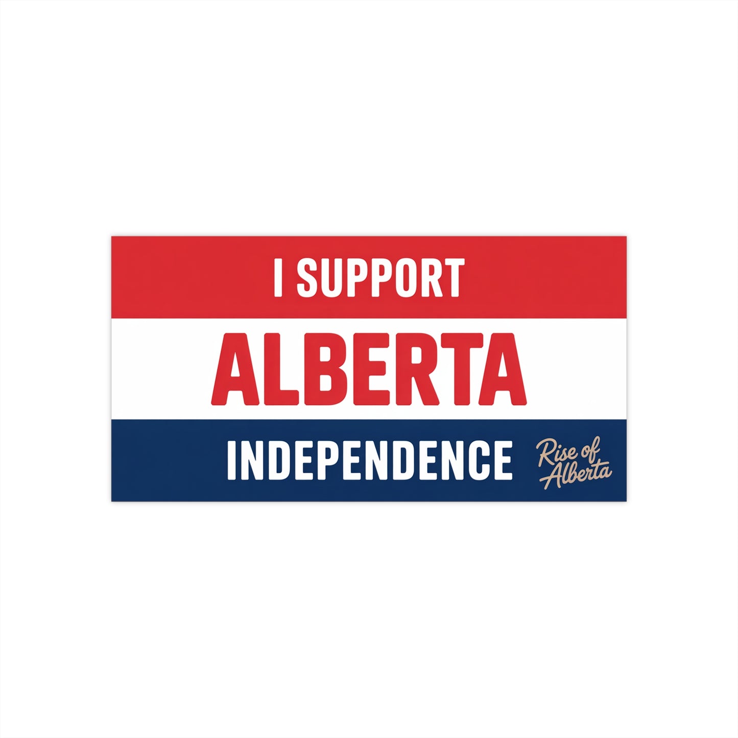 Red, White, And Blue Support Alberta Independence Bumper Sticker