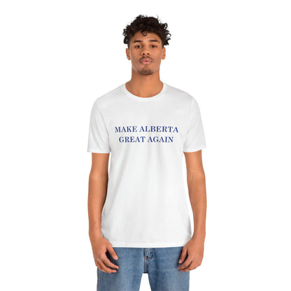Make Alberta Great Again White T-Shirt - Unisex