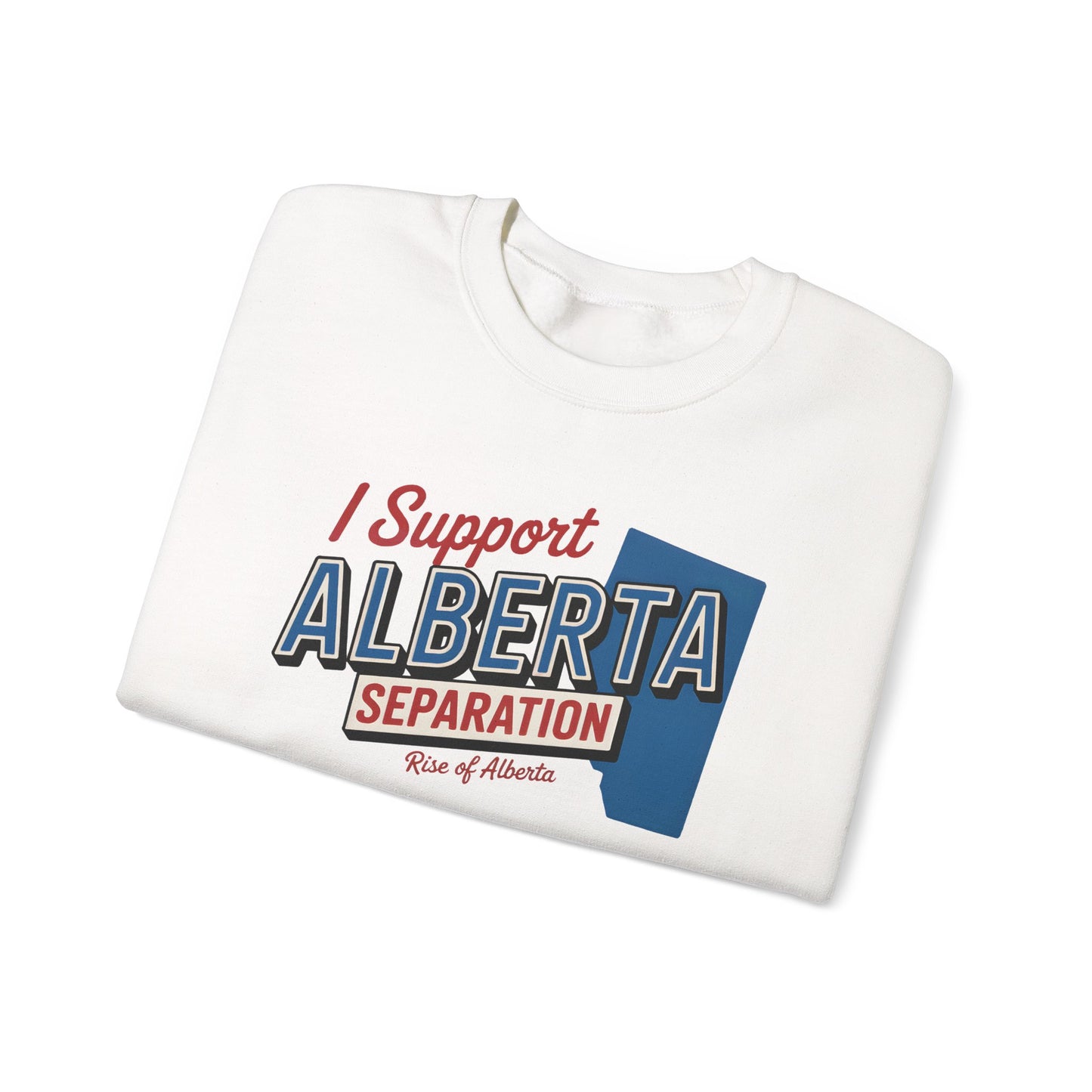 I Support Alberta Separation White Sweatshirt