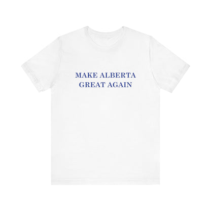Make Alberta Great Again White T-Shirt - Unisex