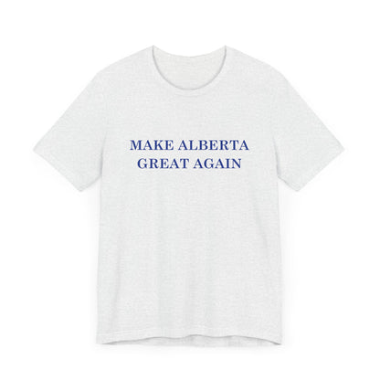 Make Alberta Great Again White T-Shirt - Unisex