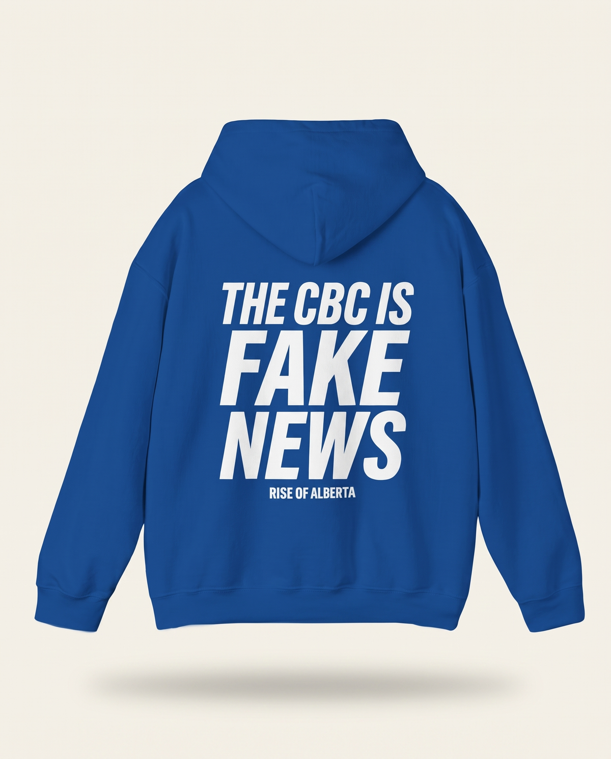 The CBC Is FAKE NEWS hoodie in royal blue, back view showing the large white stacked back print